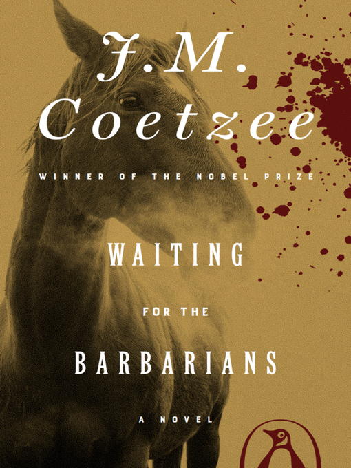 Title details for Waiting for the Barbarians by J. M. Coetzee - Available